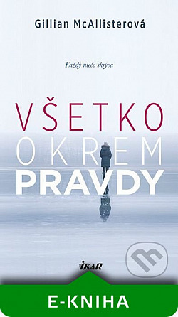 Všetko okrem pravdy