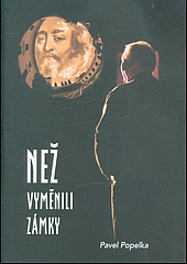 Než vyměnili zámky aneb Historky pikantní, mrazivé i jurodivé