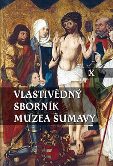 Vlastivědný sborník Muzea Šumavy X