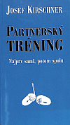 Partnerský tréning - Najprv sami, potom spolu