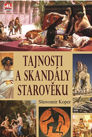 Tajnosti a skandály starověku