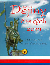 Dějiny českých zemí od Sámovy říše po vznik České republiky