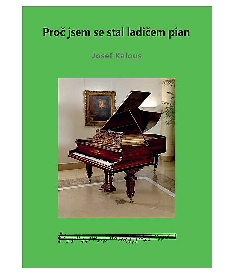 Proč jsem se stal ladičem pian