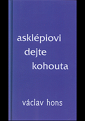 Asklépiovi dejte kohouta