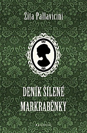 Deník šílené markraběnky