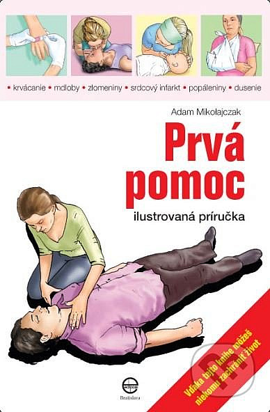 Prvá pomoc - ilustrovaná příručka