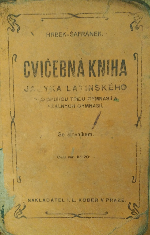 Cvičebná kniha jazyka latinského pro druhou třídu gymnasií a reálných gymnasií