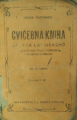 Cvičebná kniha jazyka latinského pro druhou třídu gymnasií a reálných gymnasií