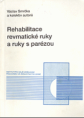 Rehabilitace revmatické ruky a ruky s parézou