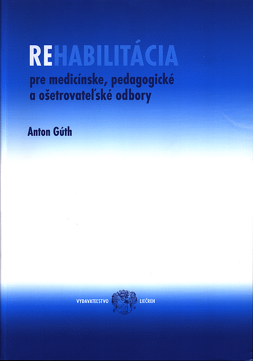 Rehabilitácia pro medicinské, pedagogické a ošetrovateĺské odbory