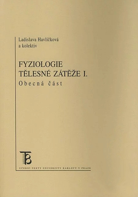 Fyziologie tělesné zátěže I. - Obecná část