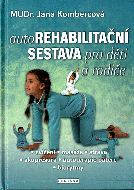 Autorehabiltační sestava pro děti a rodiče