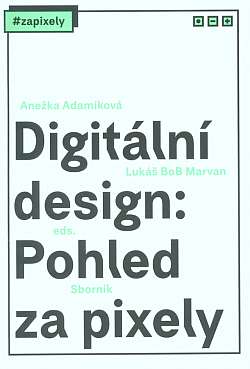 Digitální design: pohled za pixely