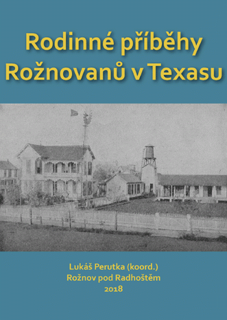 Rodinné příběhy Rožnovanů v Texasu