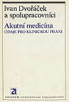 Akutní medicína - Údaje pro klinickou praxi