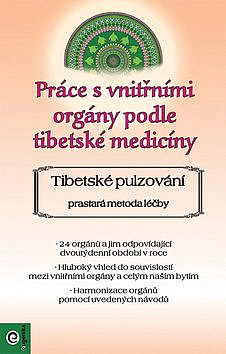 Práce s vnitřními orgány podle tibetské medicíny