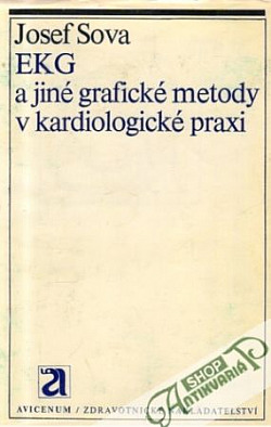 EKG a jiné grafické metody v kardiologické praxi