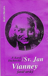 Sv. Jan Vianney - Farář arský