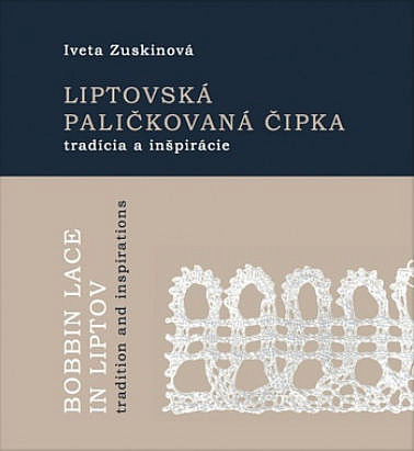 Liptovská paličkovaná čipka: tradície a inšpirácie