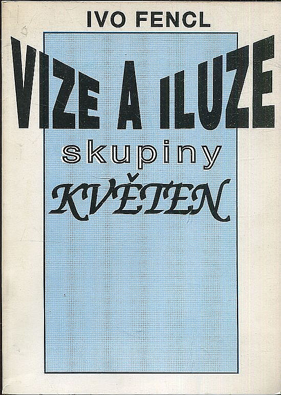 Vize a iluze skupiny Květen