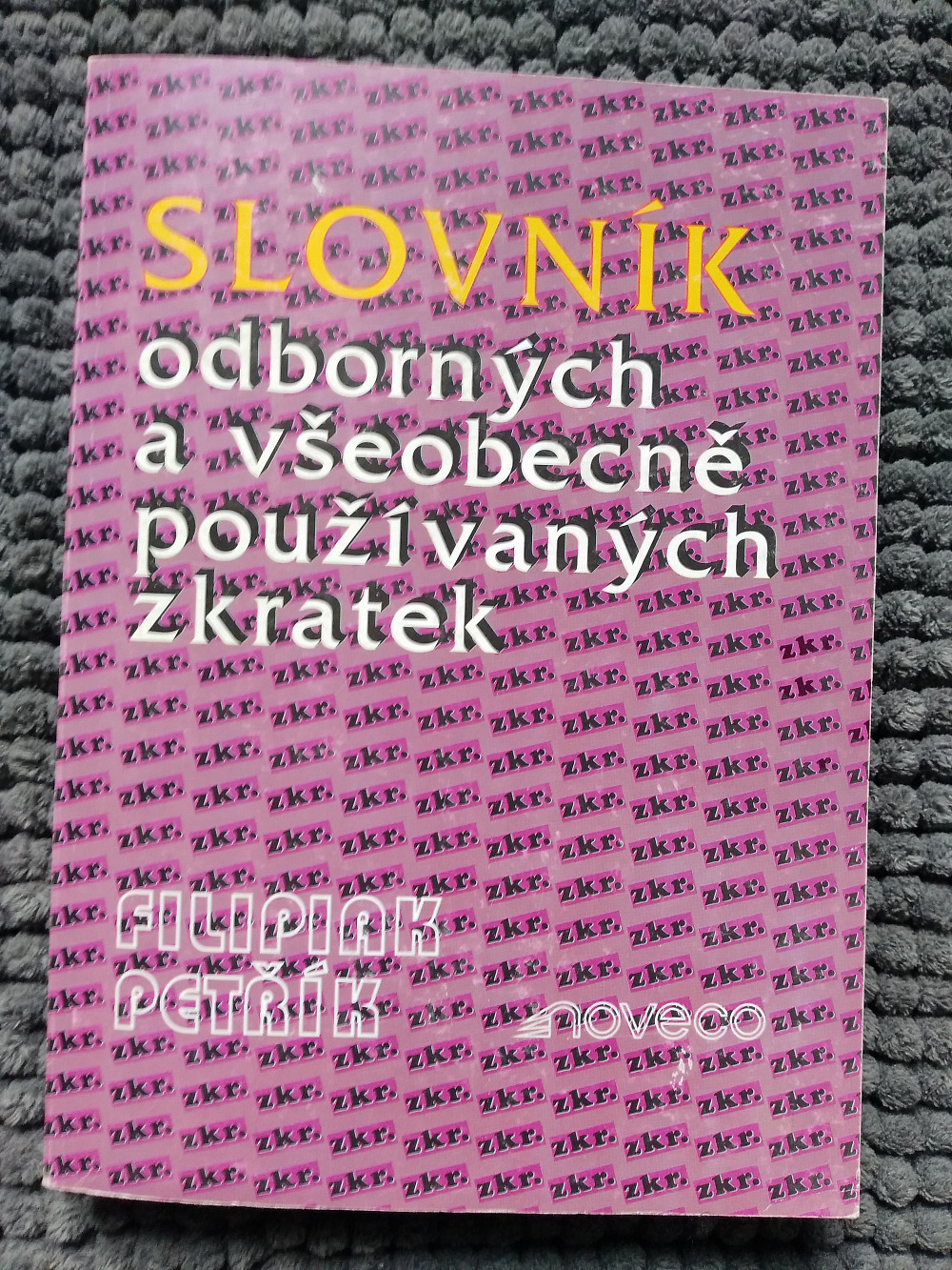 Slovník odborných a všeobecně používaných zkratek