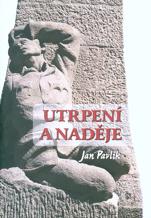 Utrpení a naděje