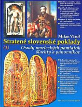 Stratené slovenské poklady 1