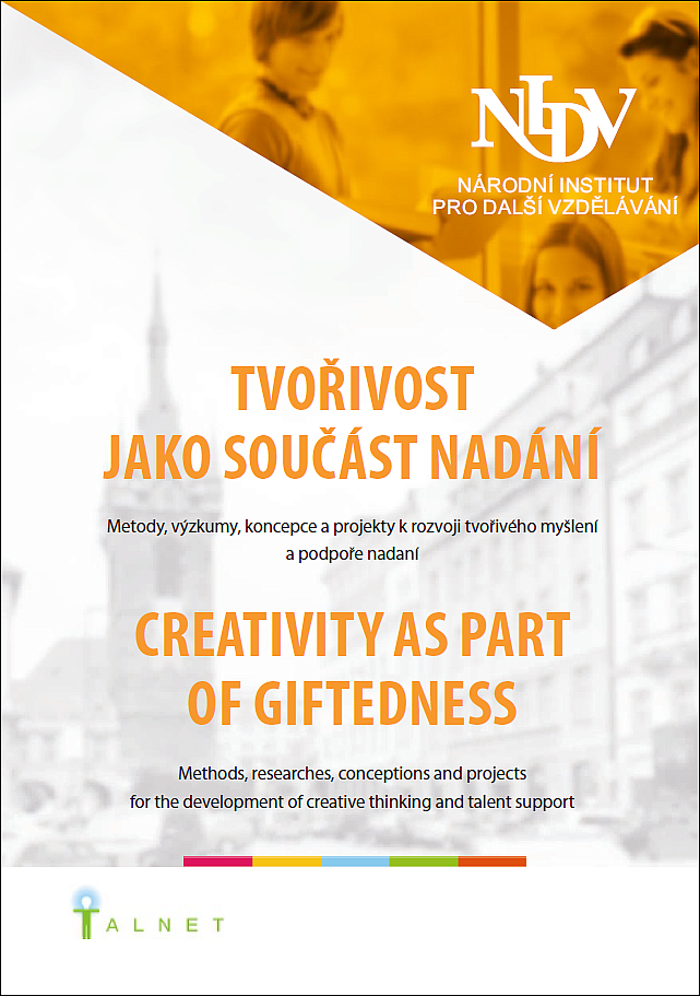 Tvořivost jako součást nadání / Creativity as Part of Giftedness