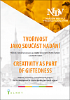 Tvořivost jako součást nadání / Creativity as Part of Giftedness