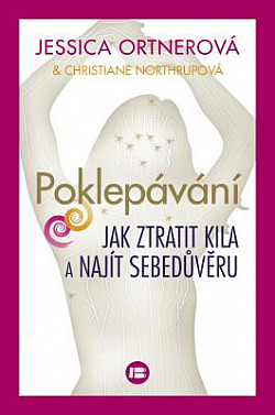 Poklepávání - Jak ztratit kila a najít sebedůvěru