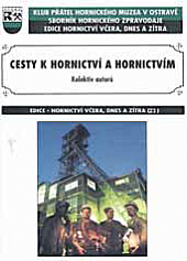 Cesty k hornictví a hornictvím