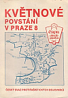Květnové povstání v Praze 8 : Praha 8 v protifašistickém odboji (1939-1945)