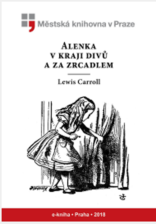 Alenka v kraji divů… a za zrcadlem