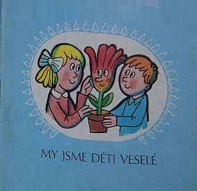 My jsme děti veselé