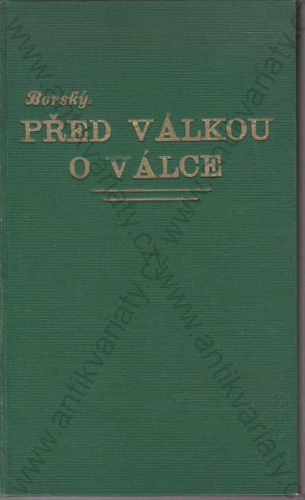 Před válkou o válce: Úvahy o zahraniční politice