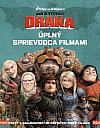 Ako si vycvičiť draka: Úplný sprievodca filmami