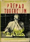 Případ Tubercilín