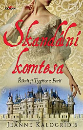 Skandální komtesa: Říkali jí tygřice z Forli