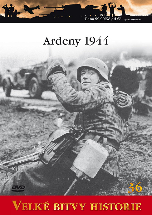 Ardeny 1944 - Hitlerův poslední pokus na Západě