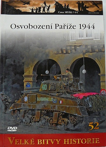 Osvobození Paříže 1944 - Pattonovo bleskové tažení k Seině