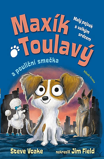 Maxík Toulavý a pouliční smečka