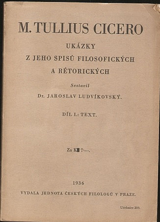 M. Tullius Cicero - Ukázky z jeho spisů filosofických a rétorických I. Text