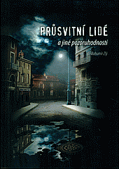 Průsvitní lidé a jiné pozoruhodnosti