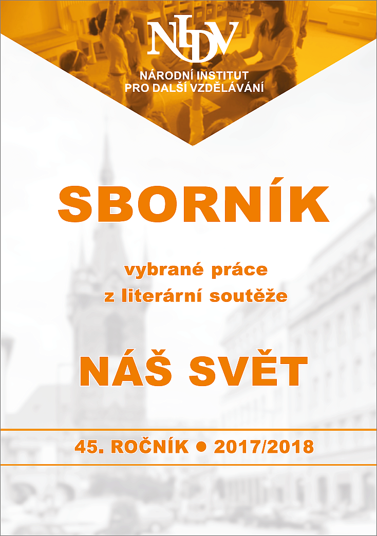 Sborník vybrané práce z literární soutěže Náš svět 2017/2018