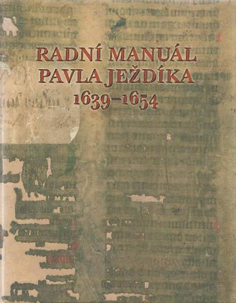 Radní manuál Pavla Ježdíka 1639-1654