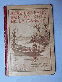 Bláznivý rytíř Don Quixote de la Mancha