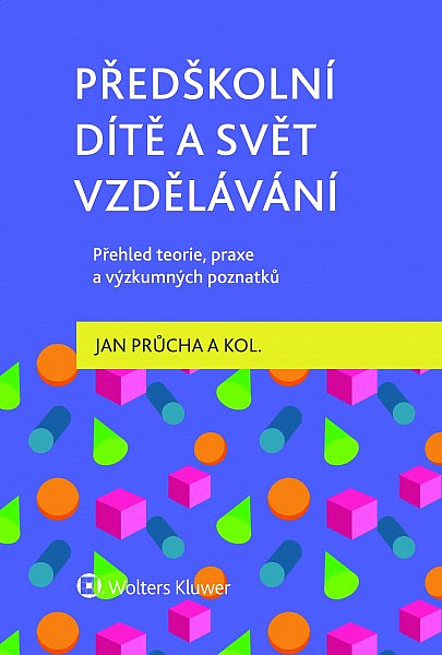 Předškolní dítě a svět vzdělávání – Přehled teorie, praxe a výzkumných poznatků