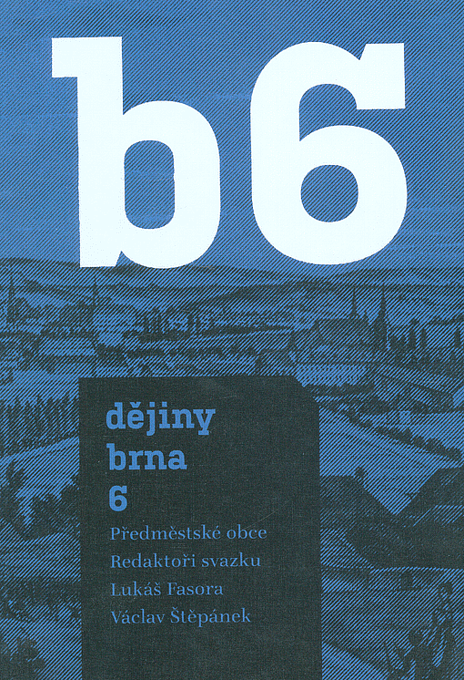 Dějiny Brna 6. - Předměstské obce