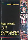 Kněz a mučedník Jan Sarkander