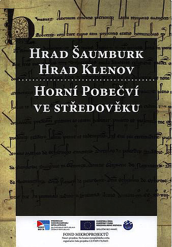 Hrad Šaumburk, hrad Klenov a osídlování horního Pobečví ve středověku